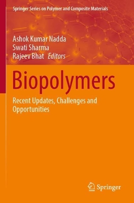 Biopolymers: Recent Updates, Challenges and Opportunities 2022 ed.