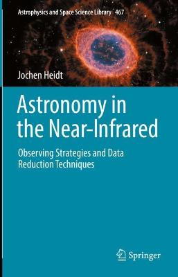Astronomy in the Near-Infrared - Observing Strategies and Data Reduction  Techniques 2022 ed.
