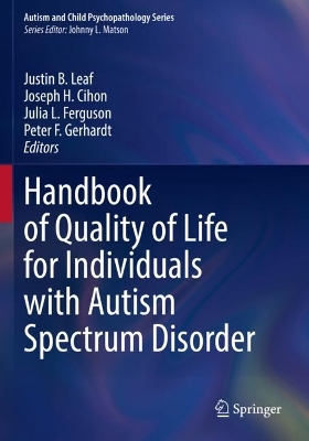 Handbook of Quality of Life for Individuals with Autism Spectrum Disorder 2022 ed.