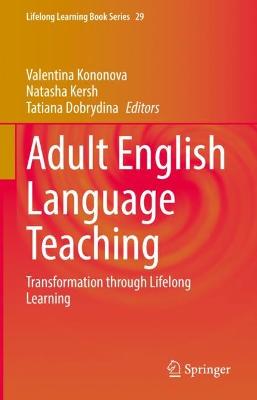 Adult English Language Teaching: Transformation through Lifelong Learning
