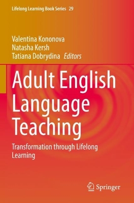 Adult English Language Teaching: Transformation through Lifelong Learning 2022 ed.