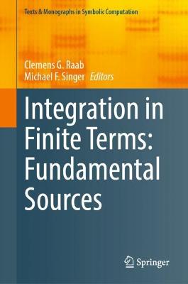 Integration in Finite Terms: Fundamental Sources 2022 ed.