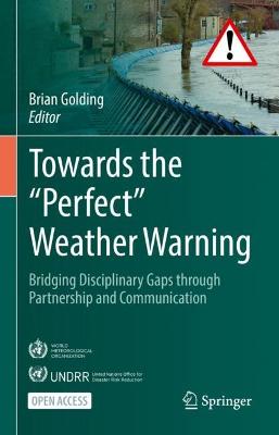 Towards the Perfect Weather Warning: Bridging Disciplinary Gaps through Partnership and Communication 1st ed. 2022