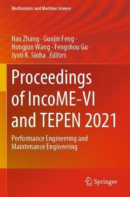 Proceedings of IncoME-VI and TEPEN 2021: Performance Engineering and Maintenance Engineering 1st ed. 2023