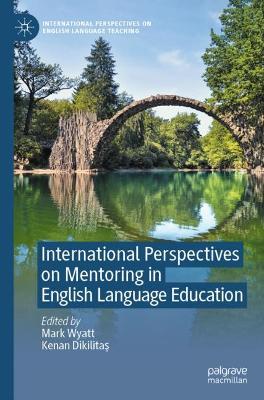 International Perspectives on Mentoring in English Language Education 2022 ed.