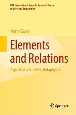 Elements and Relations: Aspects of a Scientific Metaphysics 2023 ed.