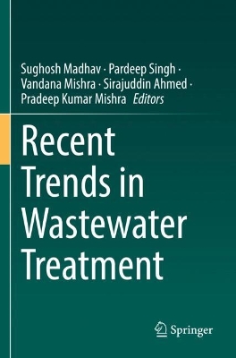 Recent Trends in Wastewater Treatment 2022 ed.