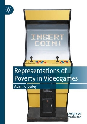 Representations of Poverty in Videogames 2022 ed.