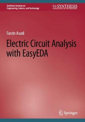 Electric Circuit Analysis with EasyEDA 2022 ed.