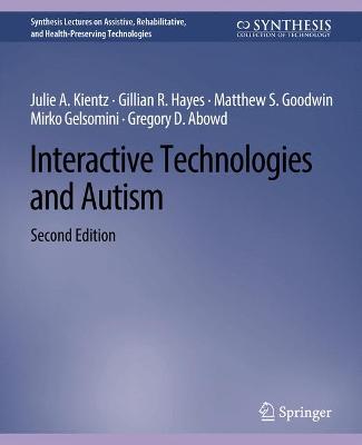 Interactive Technologies and Autism, Second Edition 2nd Revised edition