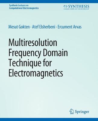 Multiresolution Frequency Domain Technique for Electromagnetics
