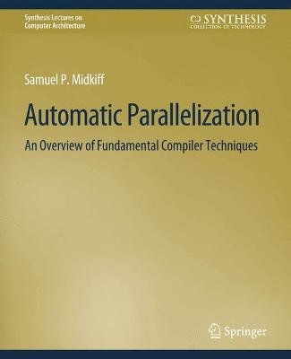 Automatic Parallelization: An Overview of Fundamental Compiler Techniques