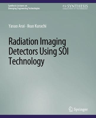 Radiation Imaging Detectors Using SOI Technology