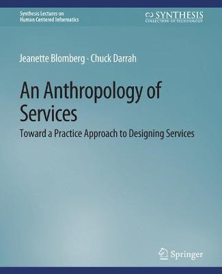Anthropology of Services: Toward a Practice Approach to Designing Services