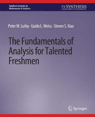 Fundamentals of Analysis for Talented Freshmen