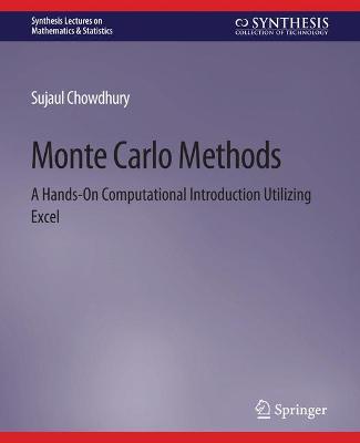 Monte Carlo Methods: A Hands-On Computational Introduction Utilizing Excel