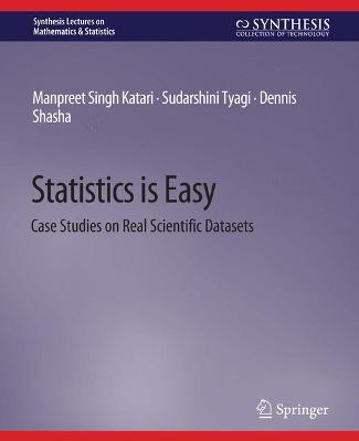 Statistics is Easy: Case Studies on Real Scientific Datasets