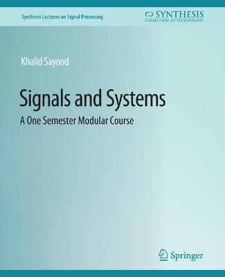 Signals and Systems: A One Semester Modular Course