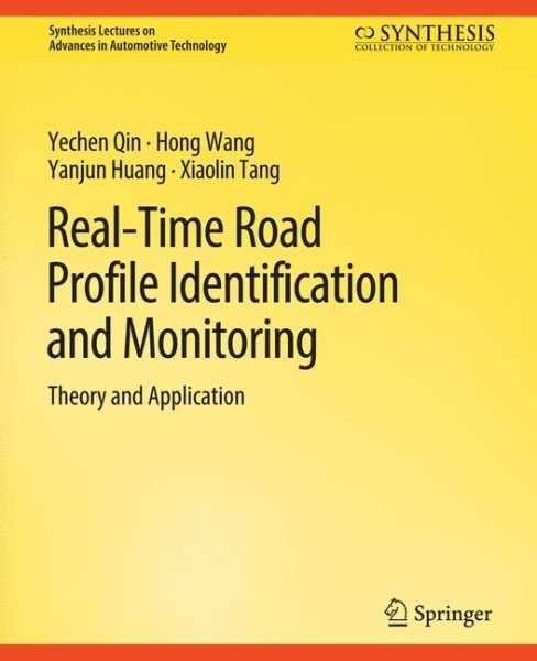 Real-Time Road Profile Identification and Monitoring: Theory and Application