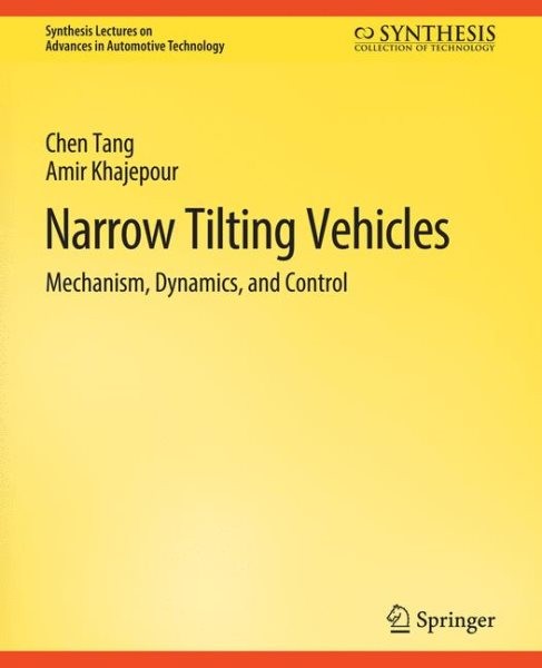 Narrow Tilting Vehicles: Mechanism, Dynamics, and Control