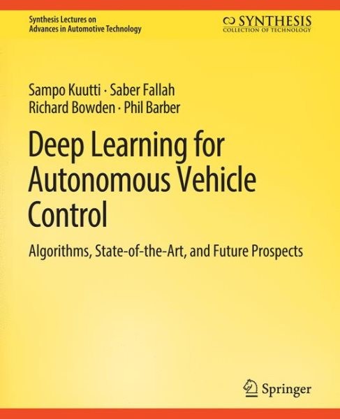 Deep Learning for Autonomous Vehicle Control: Algorithms, State-of-the-Art, and Future Prospects