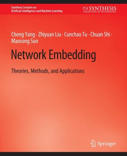 Network Embedding: Theories, Methods, and Applications