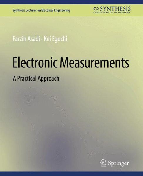 Electronic Measurements: A Practical Approach
