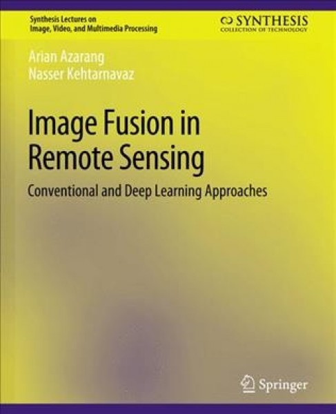 Image Fusion in Remote Sensing: Conventional and Deep Learning Approaches