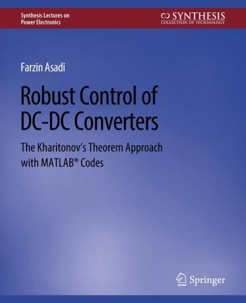 Robust Control of DC-DC Converters: The Kharitonov's Theorem Approach with MATLAB(R) Codes