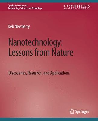 Nanotechnology, Lessons from Nature: Discoveries, Research and Applications
