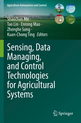 Sensing, Data Managing, and Control Technologies for Agricultural Systems 2022 ed.