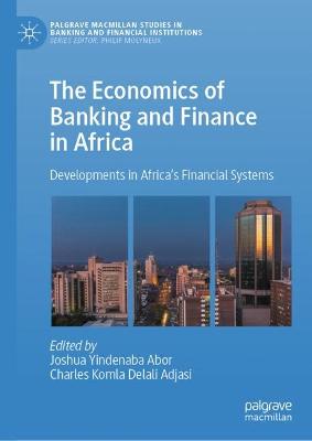 Economics of Banking and Finance in Africa: Developments in Africa's Financial Systems