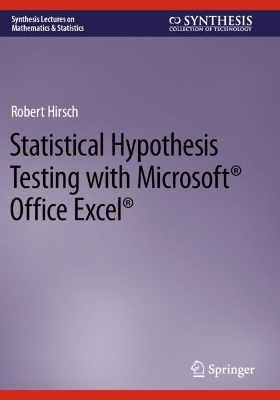 Statistical Hypothesis Testing with Microsoft ® Office Excel ® 2022 ed.