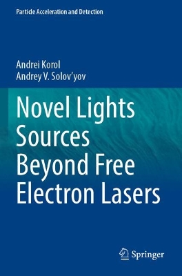 Novel Lights Sources Beyond Free Electron Lasers 2022 ed.