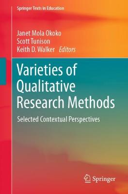 Varieties of Qualitative Research Methods: Selected Contextual Perspectives 1st ed. 2023