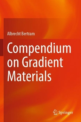 Compendium on Gradient Materials 2022 ed.
