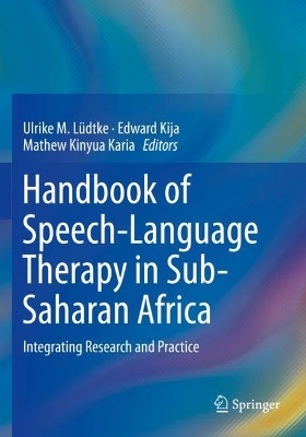 Handbook of Speech-Language Therapy in Sub-Saharan Africa: Integrating Research and Practice 2023 ed.
