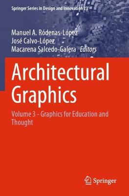 Architectural Graphics: Volume 3 - Graphics for Education and Thought 2022 ed.
