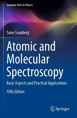 Atomic and Molecular Spectroscopy: Basic Aspects and Practical Applications Fifth Edition 2022