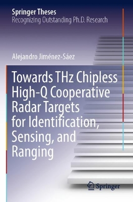 Towards THz Chipless High-Q Cooperative Radar Targets for Identification,  Sensing, and Ranging 2022 ed.