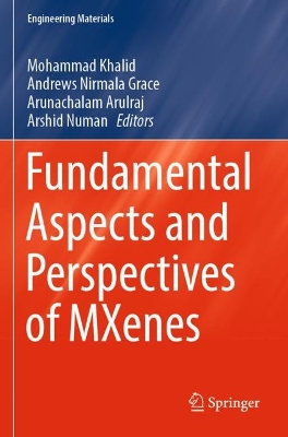 Fundamental Aspects and Perspectives of MXenes 2022 ed.