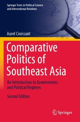 Comparative Politics of Southeast Asia: An Introduction to Governments and Political Regimes Second Edition 2022