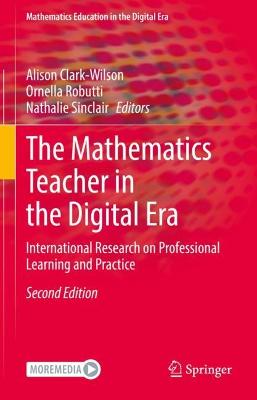 Mathematics Teacher in the Digital Era: International Research on Professional Learning and Practice