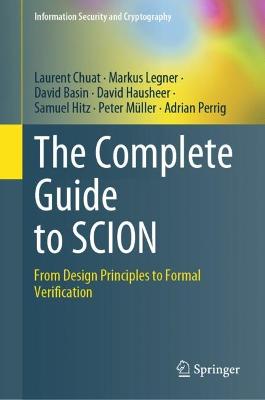 Complete Guide to SCION: From Design Principles to Formal Verification