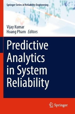 Predictive Analytics in System Reliability 2023 ed.