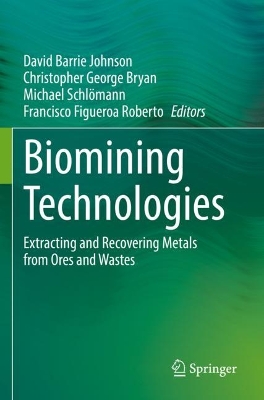 Biomining Technologies: Extracting and Recovering Metals from Ores and Wastes 2023 ed.
