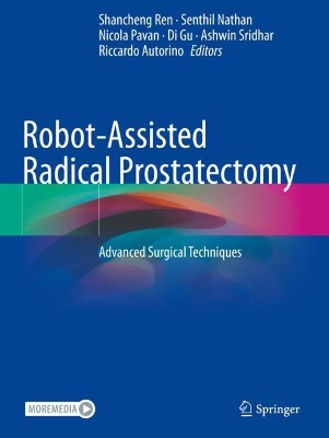 Robot-Assisted Radical Prostatectomy: Advanced Surgical Techniques 2022 ed.