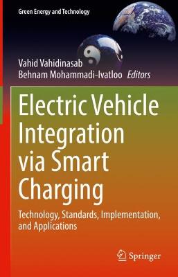 Electric Vehicle Integration via Smart Charging: Technology, Standards, Implementation, and Applications