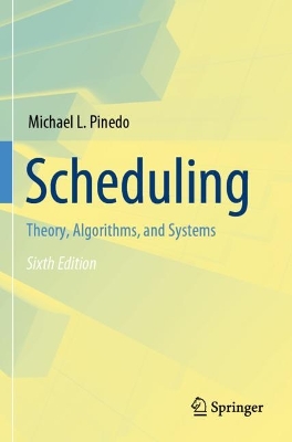 Scheduling: Theory, Algorithms, and Systems Sixth Edition 2022