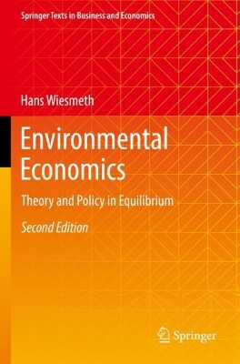 Environmental Economics: Theory and Policy in Equilibrium Second Edition 2022